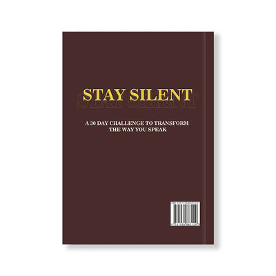 Stay Silent — The 30-Day Challenge