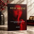 Stay Silent — The 30-Day Challenge